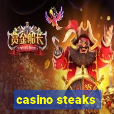 casino steaks